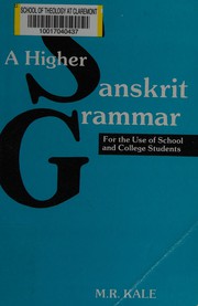 Cover of: A higher Sanskrit grammar, for the use of schools and colleges