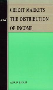 Cover of: Credit markets and the distribution of income by Anup Shah