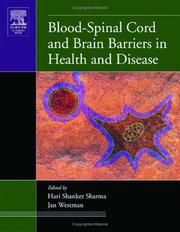 Cover of: Blood-Spinal Cord and Brain Barriers in Health and Disease by Hari Shanker Sharma, Hari Shanker Sharma