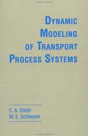Dynamic modeling of transport process systems by C. A. Silebi