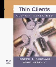 Cover of: Thin Clients Clearly Explained
