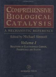 Comprehensive Biological Catalysis: A Mechanistic Reference by Michael Sinnott