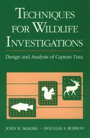 Cover of: Techniques for wildlife investigations: design and analysis of capture data
