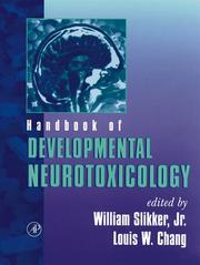 Cover of: Handbook of developmental neurotoxicology by [edited by] William Slikker, Jr., Louis W. Chang.