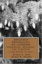 Cover of: Resource physiology of conifers by edited by William K. Smith, Thomas M. Hinckley.