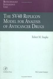 The SV40 replicon model for analysis of anticancer drugs by Robert M. Snapka