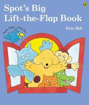 Cover of: Spot's Big Lift-the-Flap Book