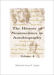 Cover of: The History Of Neuroscience In Autobiography, Volume 4 (Autobiographies) by Larry R. Squire