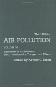 Cover of: Air Pollution, Volume 6, Third Edition: Supplement to Air Pollutants, Their Transformations, Transport, and Effects (Environmental Sciences)