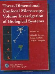 Cover of: Three-Dimensional Confocal Microscopy: Volume Investigation of Biological Specimens | 