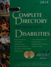 The complete directory for people with disabilities by Grey House Publishing, Inc