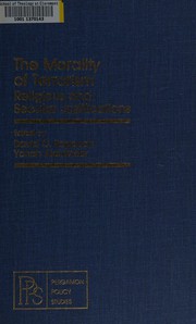 Cover of: The Morality of terrorism: religious and secular justifications