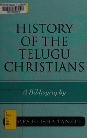 History of the Telugu Christians by James Elisha Taneti