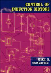 Cover of: Control of Induction Motors (Electrical and Electronic Engineering) (Engineering) by Andrzej M. Trzynadlowski