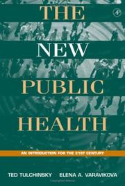 Cover of: The New Public Health by Theodore H. Tulchinsky, Elena A. Varavikova