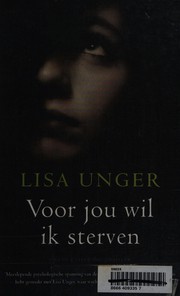Cover of: Voor jou wil ik sterven by Lisa Unger