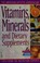 Cover of: Vitamins, minerals, and dietary supplements