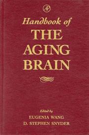 Cover of: Handbook of the aging brain by [edited by] Eugenia Wang, D. Stephen Snyder.