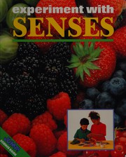 Cover of: Experimenting with Senses (Jump! Science) by Monica Byles
