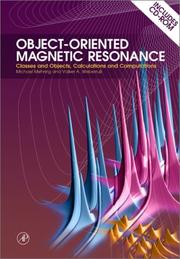 Cover of: Object-Oriented Magnetic Resonance : Classes and Objects, Calculations and Computations