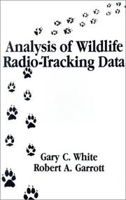 Cover of: Analysis of wildlife radio-tracking data | White, Gary C.