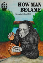 Cover of: How man became