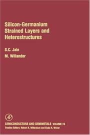 Cover of: Silicon-Germanium Strained Layers and Heterostructures, Volume 74: Semi-conductor and semi-metals series (Semiconductors and Semimetals)