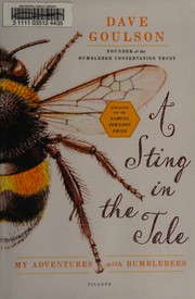 Cover of: A sting in the tale: my adventures with bumblebees