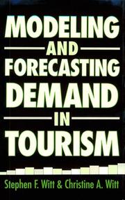 Cover of: Modeling and Forecasting Demand in Tourism by Stephen F. Witt, Christine Witt