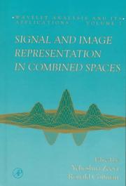 Cover of: Signal and image representation in combined spaces by edited by Yehoshua Zeevi, Ronald Coifman.