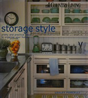 Cover of: Storage style: pretty and practical ways to organise your home