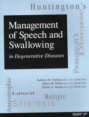 Cover of: Management of Speech and Swallowing in Degenerative Diseases by Kathryn M. Yorkston, Robert M. Miller, Edythe A. Strand