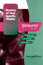 Cover of: Mastery of Your Specific Phobia, Therapist Guide (Therapyworks)