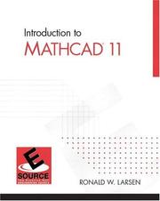 Cover of: Intro to MathCAD 11 (ESource Series) by Ronald W. Larsen