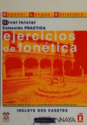 Ejercicios de fonética by Maria Pilar Nuno Alvarez, Jose Ramon Franco Rodriguez