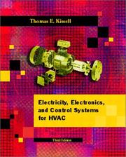 Cover of: Electricity, Electronics, and Control Systems for HVAC (3rd Edition) by Thomas E. Kissell, Thomas E. Kissell