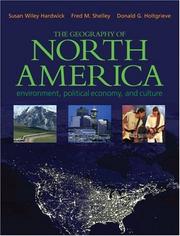 The geography of North America by Susan Wiley Hardwick, Susan W. Hardwick, Fred M. Shelley, Donald G. Holtgrieve
