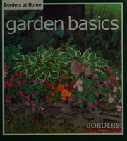 Cover of: Garden Basics (Borders at Home)