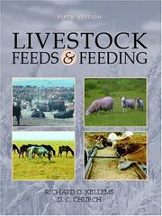 Cover of: Livestock Feeds and Feeding (5th Edition) by Richard O. Kellems, Richard O. Kellems, David C. Church