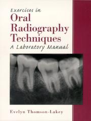 Exercises in Oral Radiography Techniques by Evelyn Thomson-Lakey