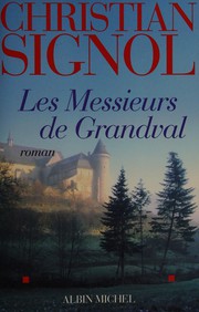 Cover of: Les messieurs de Grandval: roman