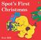 Cover of: Spot's First Christmas (color) (Spot)