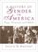 Cover of: History of Gender in America, A