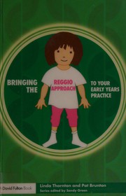 Cover of: Bringing the Reggio approach to your early years practice