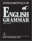 Cover of: Fundamentals of English grammar