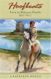 Cover of: Lara at Athenry Castle (Hoofbeats, Book 3) by Kathleen Duey