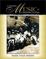 Cover of: A History of Music in Western Culture by Mark Evan Bonds, Mark Evan Bonds