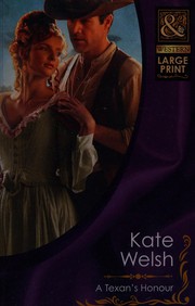Cover of: A Texan's Honour by Kate Welsh