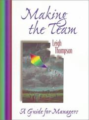 Cover of: Making the Team by Leigh L. Thompson