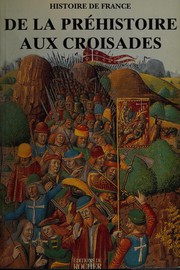 Cover of: De la préhistoire aux croisades